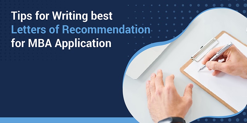 Tips for writing best Letters of Recommendation for MBA Application